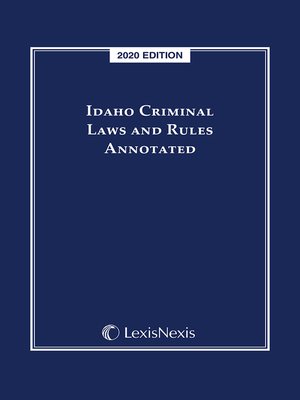 cover image of Idaho Criminal Laws and Rules Annotated
